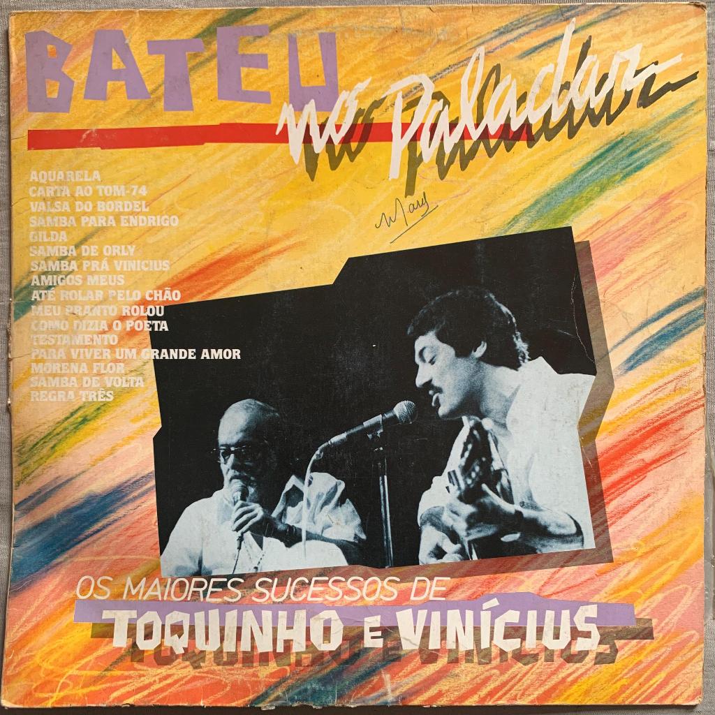 Disco de Vinil LP - Bateu No Paladar - Os Maiores Sucessos de Toquinho e Vinicius - 1984