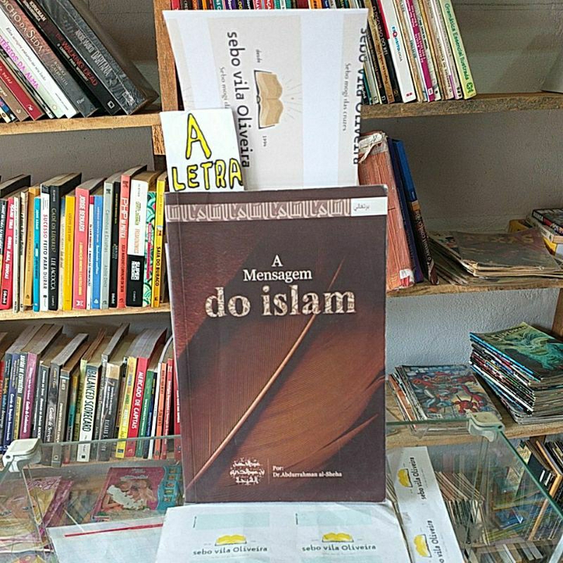 A Mensagem do Islam- Dr. Abdurrahman Al-Sheha- Tradução Ninevah Barreiros
