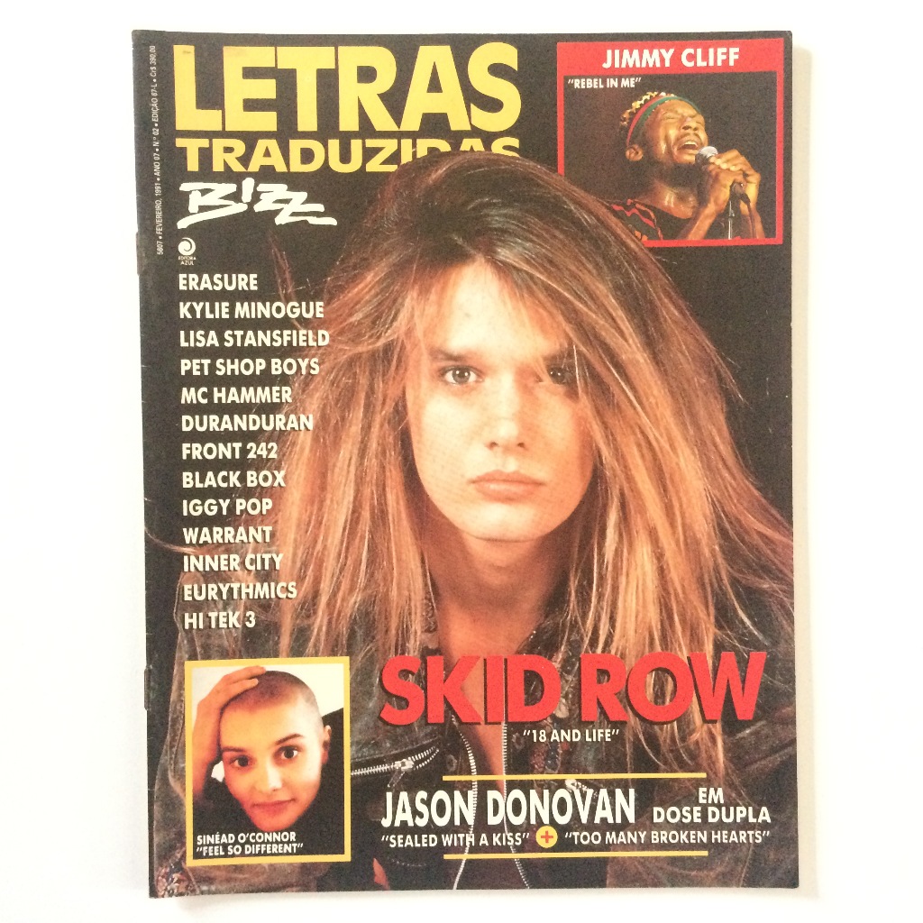 BIZZ LETRAS TRADUZIDAS SKID ROW SINEAD O'CONNOR KYLIE MINOGUE PET SHOP BOYS DURAN DURAN E MAIS