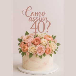 Topo de Bolo “Como Assim 40?” – Espelhado Luxo 🎉 em Oferta na Shopee