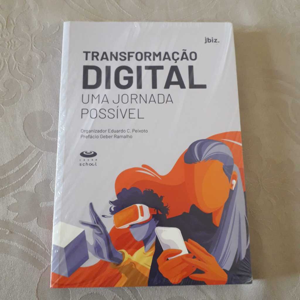 Livro: Transformação Digital: Uma Jornada Possível. Novo. Lacrado. Ver Descrição Do Produto.