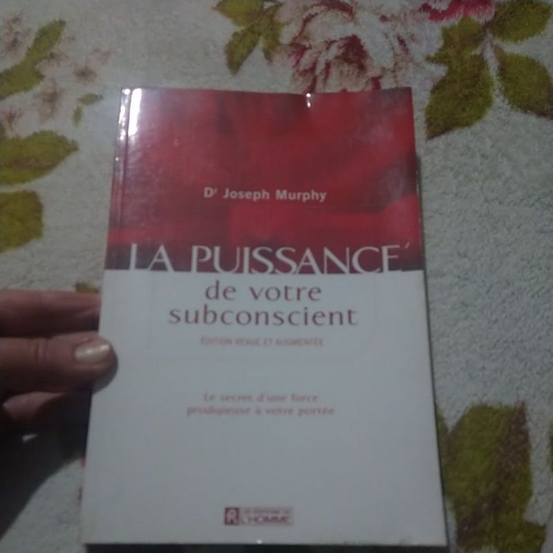 La Puissance de Votre Subconsciente - Joseph Murphy (texto em Francês)