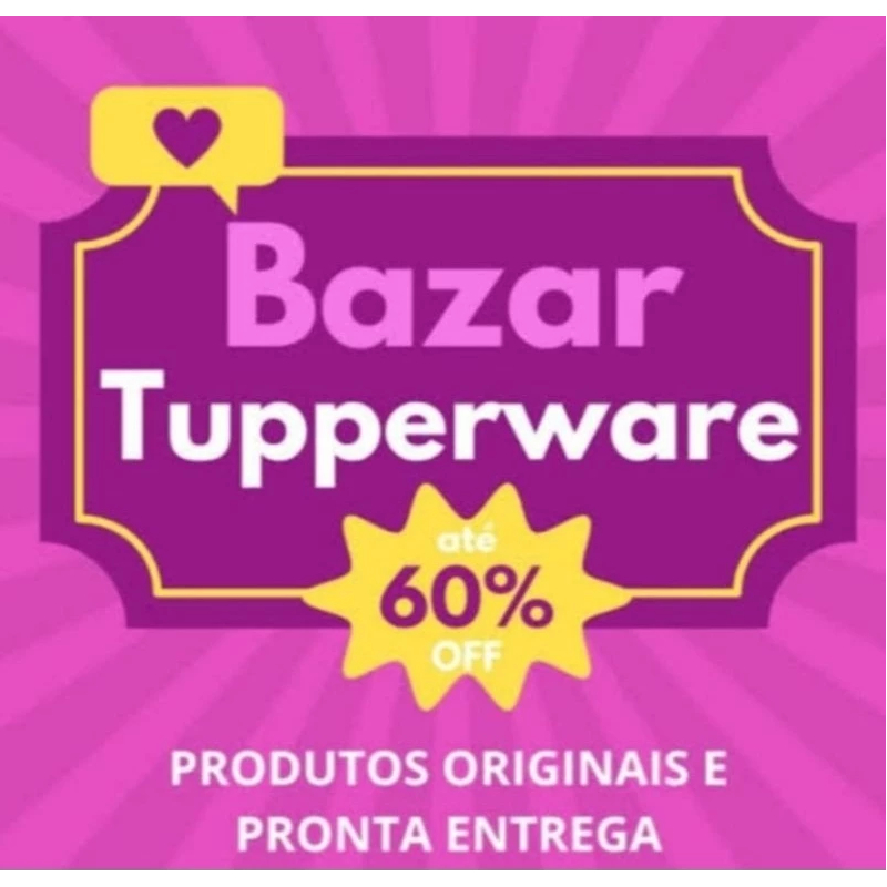 Bazar Tupperware Bacias, Tigelas e Potes - Só Produto Novo e Original