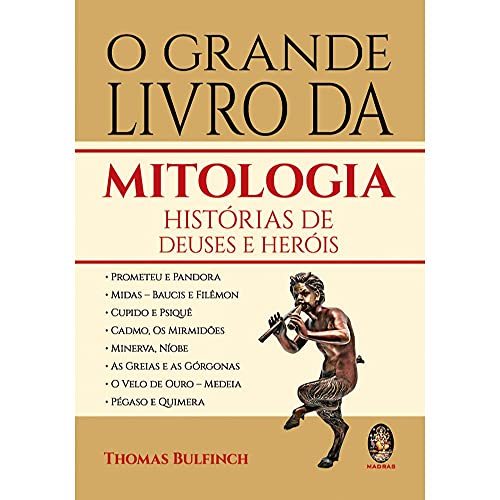 O Grande Livro da Mitologia: Histórias de Deuses e Heróis