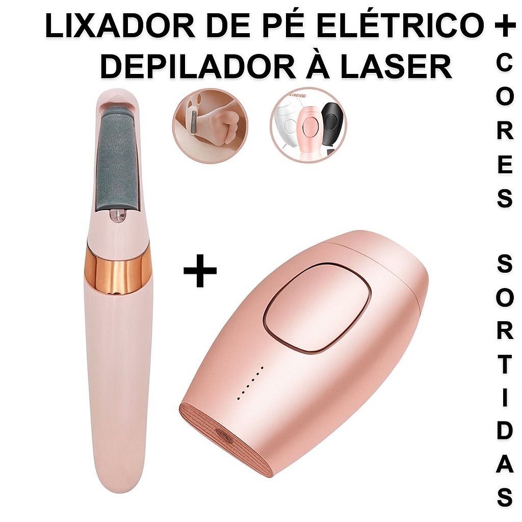 Kit de Cuidados Femininos - Lixador de Pé Elétrico + Depilador Laser - Cores Variadas