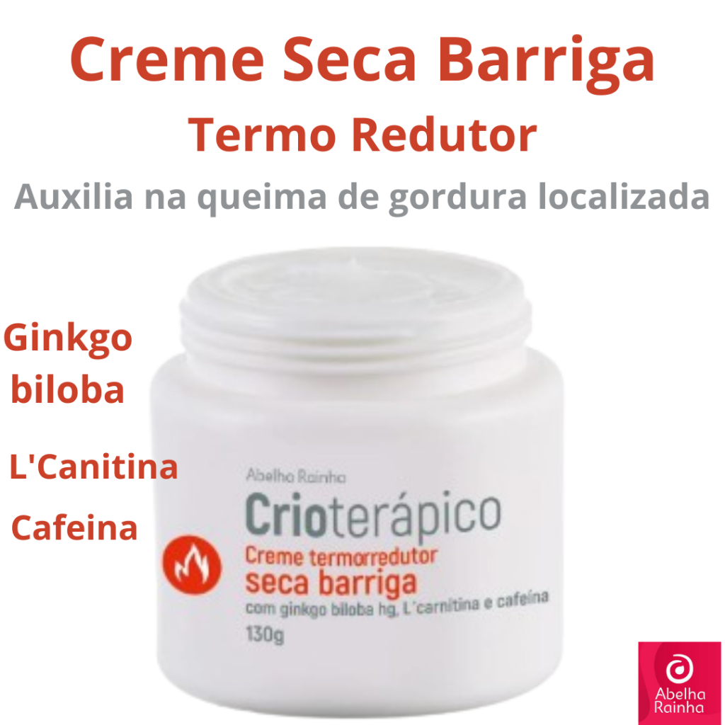 Creme Termorredutor Seca Barriga 130g Crioterápico Abelha Rainha
