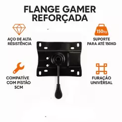 Flange Reforçada Gamer Universal – Aço com Suporte p/ Pistão 5cm | Até 150kg