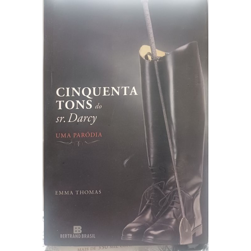Cinquenta Tons do Sr. Darcy, uma paródia - Emma Thomas