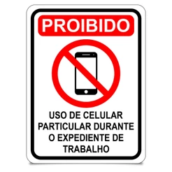 Placa Proibido Uso de Celular no Trabalho 15x20cm PS 1mm UV com Fita Dupla Face Telefone