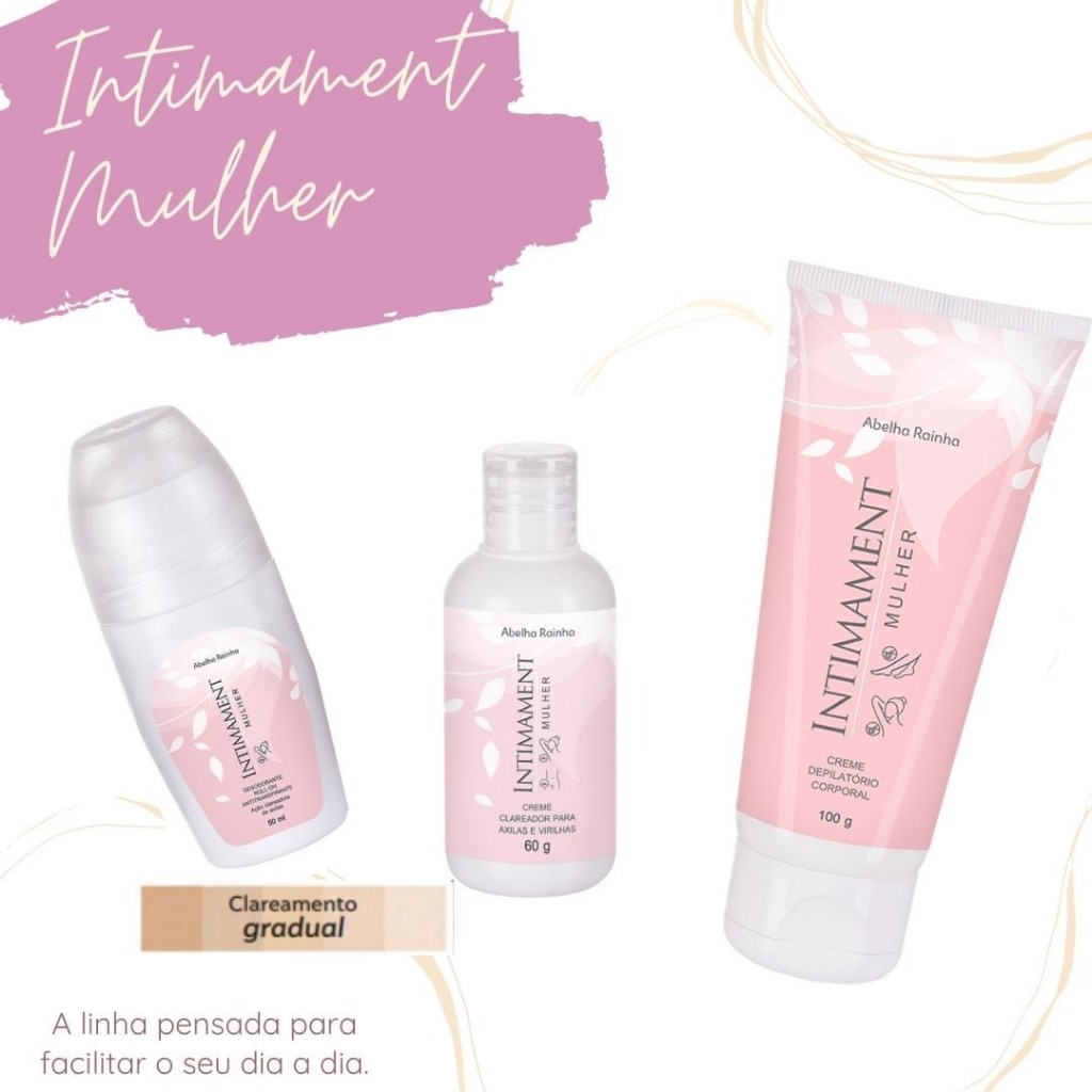 Kit Intimament Mulher - Creme Depilatório + Creme Clareador Axilas e Virilhas + Roll-on Clareador