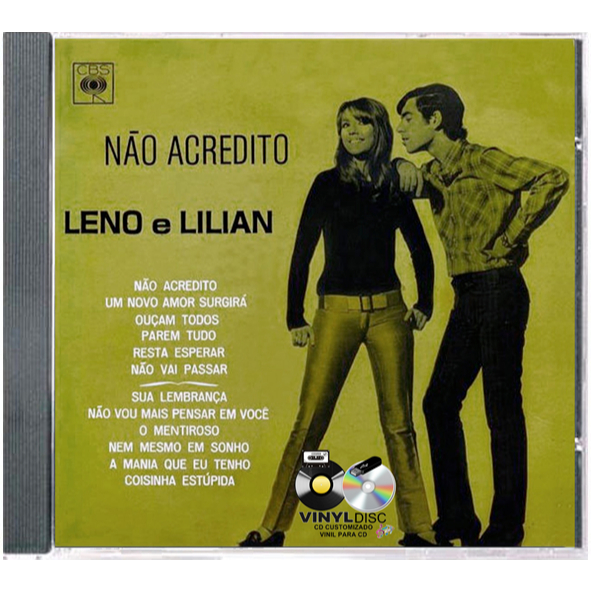 CD LENO E LILIAN - NÃO ACREDITO 1967 / EDÇAO VINYL DISC