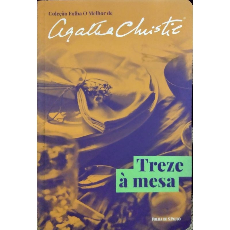 Treze À Mesa - Coleção Folha O Melhor De Agatha Christie + Mangá!