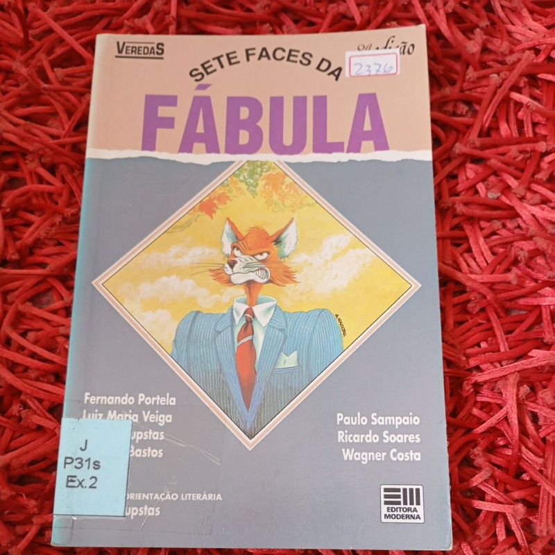 Sete faces da fábula Fernando Portela Coleção Veredas (2376b)