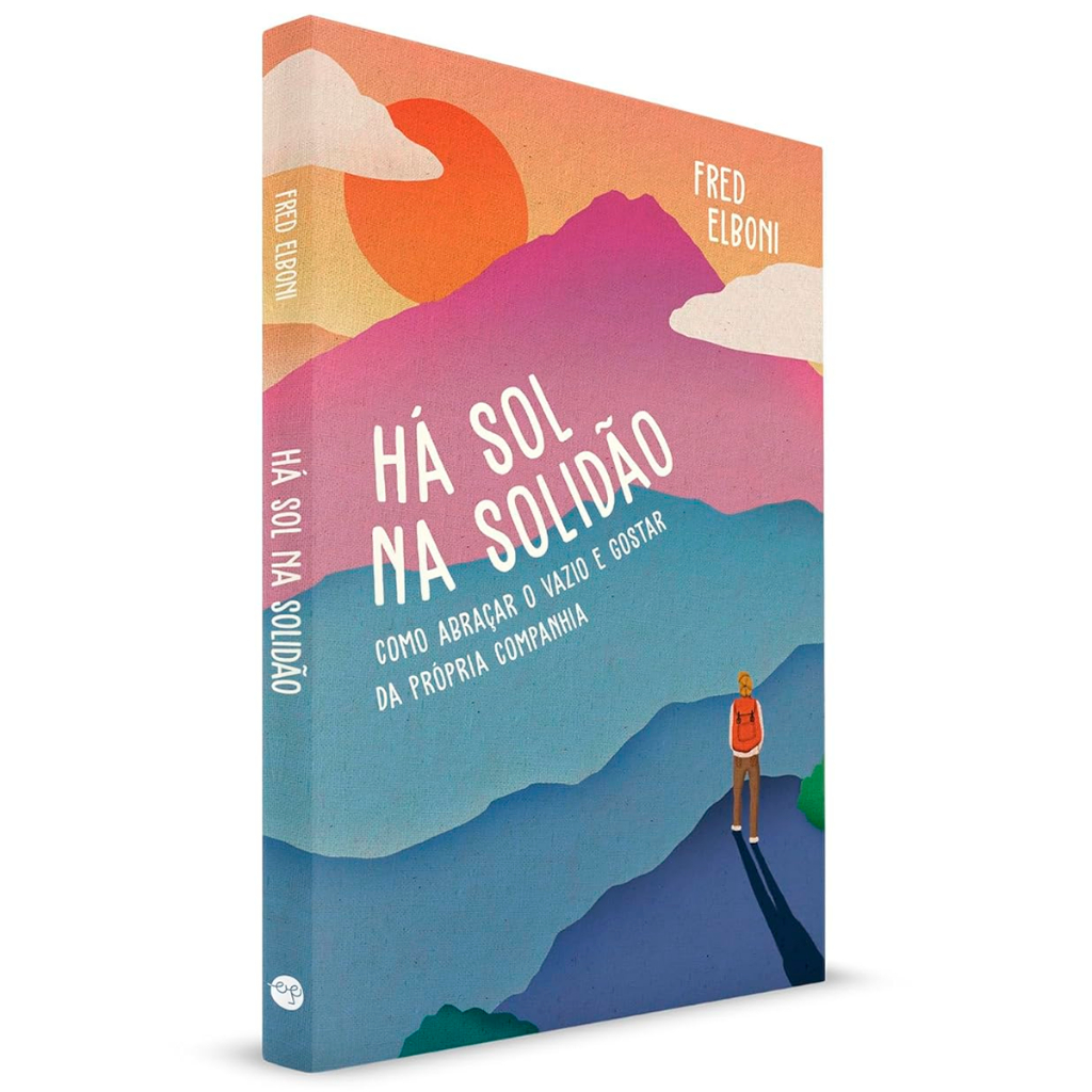 Há Sol na Solidão - Como Abraçar o Vazio e Gostar da Própria Companhia