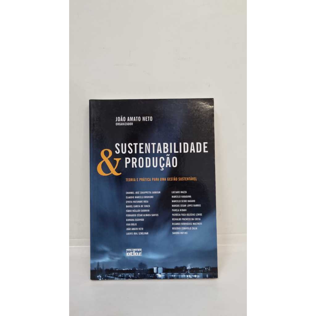 Livro Sustentabilidade e Produção João Amato Neto Editora Atlas A4786