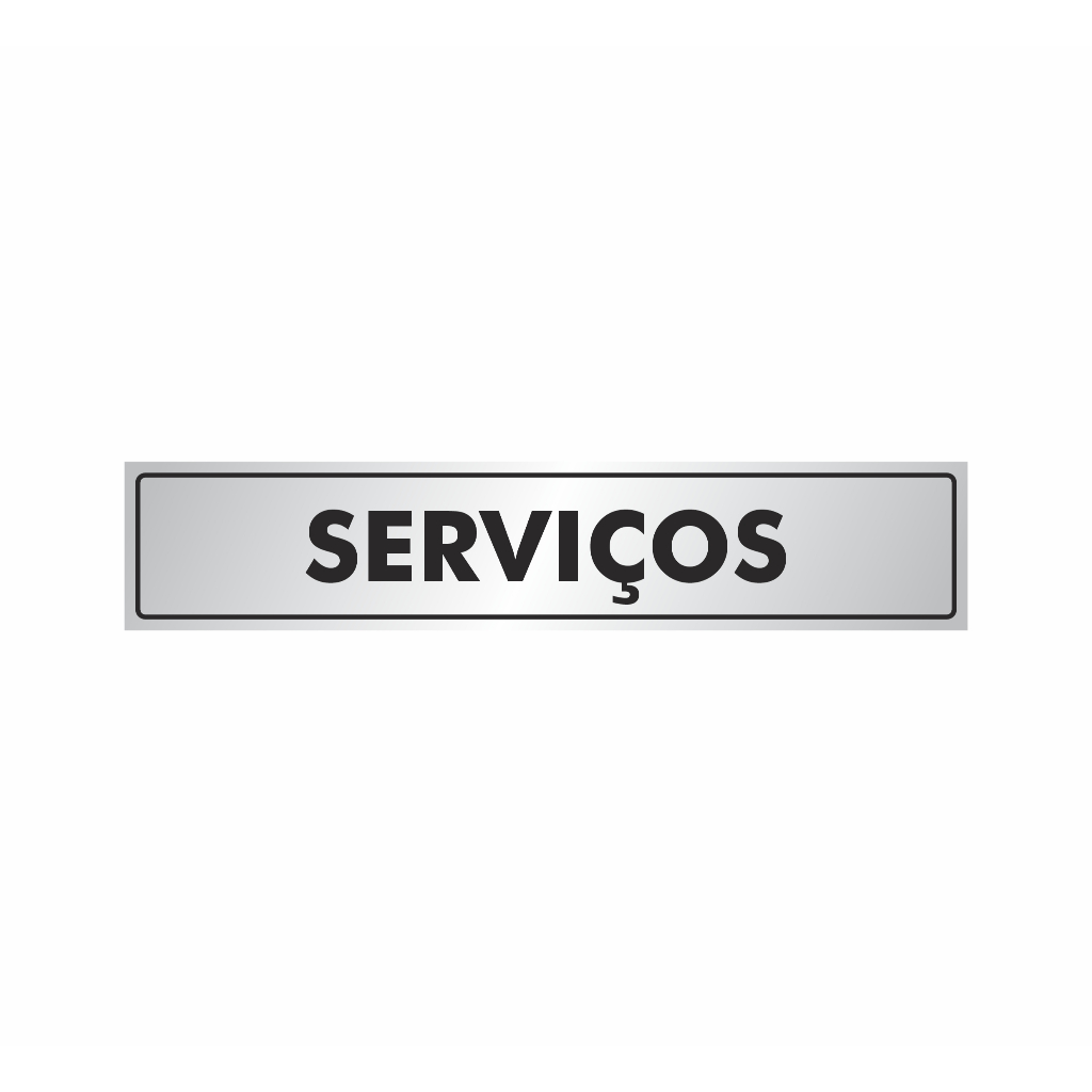 Placa Indicação Porta ou Parede Alumínio - Serviço  25x5 cm