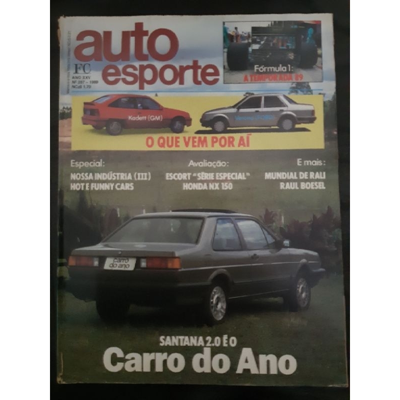 Revista Auto Esporte MARÇO de 1989 Edição n° 287 – Santana Carro do Ano. Honda NX 150. Kadett. Verona.