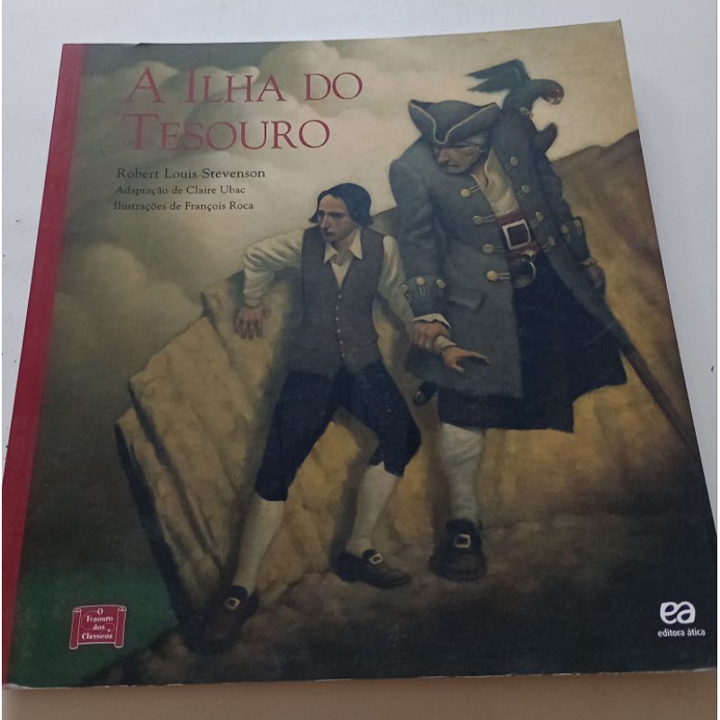 A Ilha do Tesouro: Robert Louis - Ática (Coleção o Tesouro dos Clássicos)