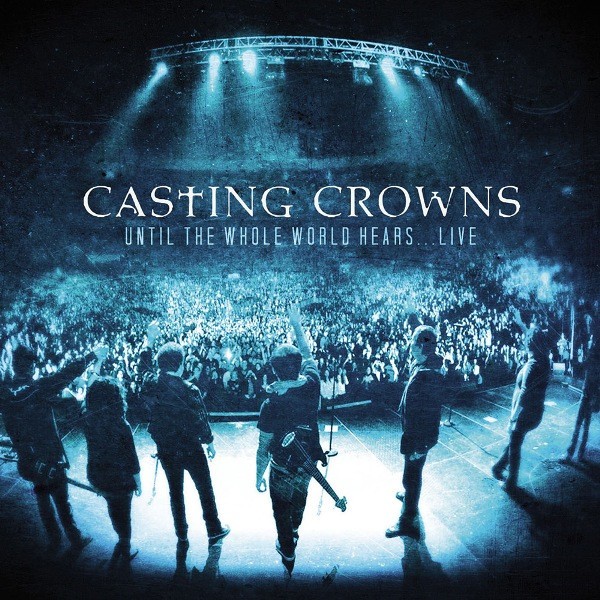 CD Casting Crowns "Until The Whole World Hears...Live" (IMPORTADO)