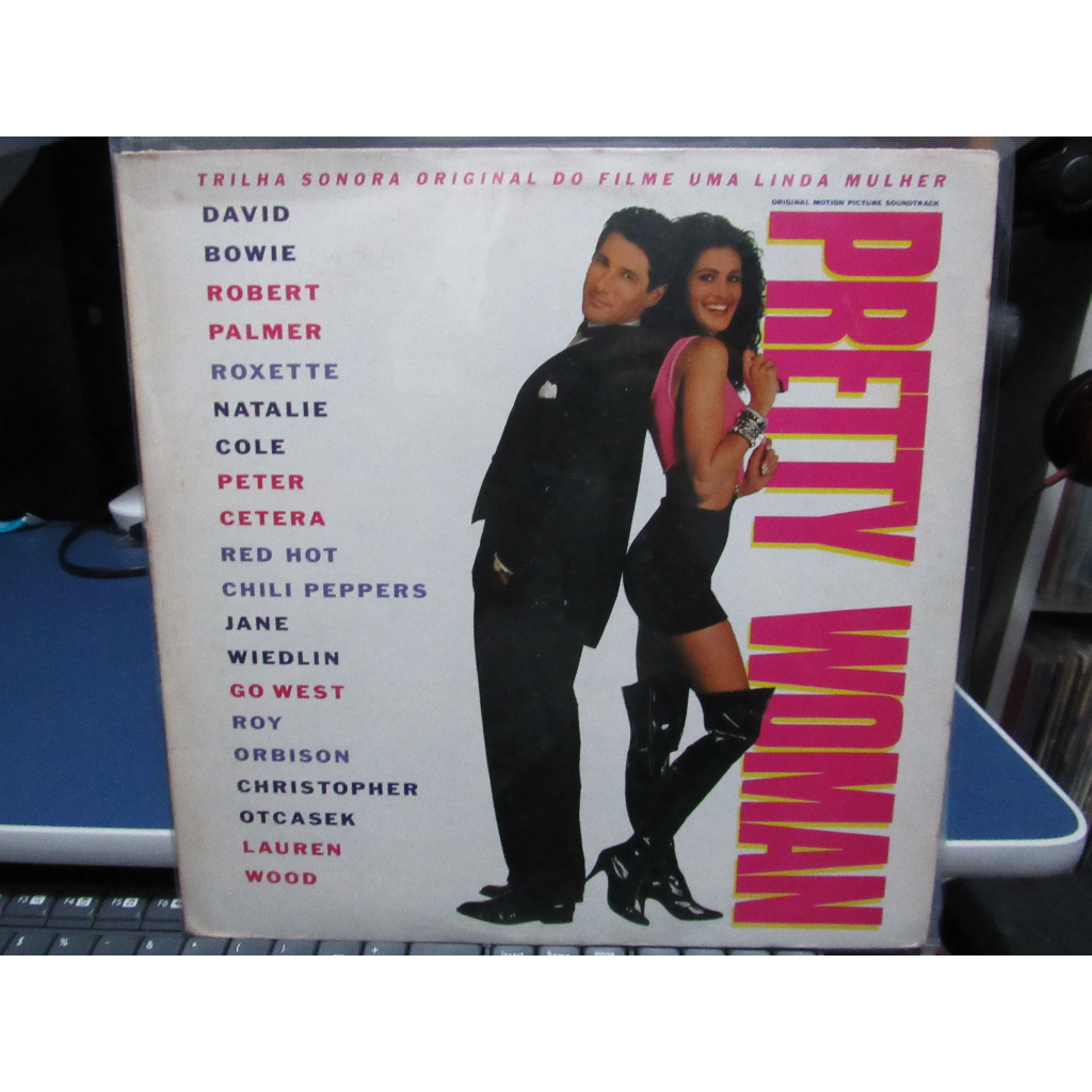 LP Vinil - Pretty Woman Trilha Sonora 1990 Filme Uma Linda Mulher Ótimo Estado Roxette Red Hot David Bowie