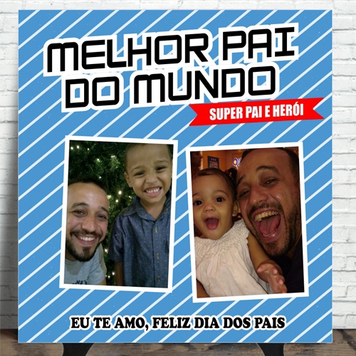 QUADRO AZULEJO FELIZ DIA DOS PAIS PERSONALIZADO COM NOME E FOTO MELHOR PAI DO MUNDO SUPER PAI E HERÓI EUTE AMO R7022