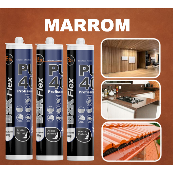3 PU 40 Marrom Chocolate Bronze Terracota Selante Cola Silicone Fachada ACM Telha Madeira Esquadria