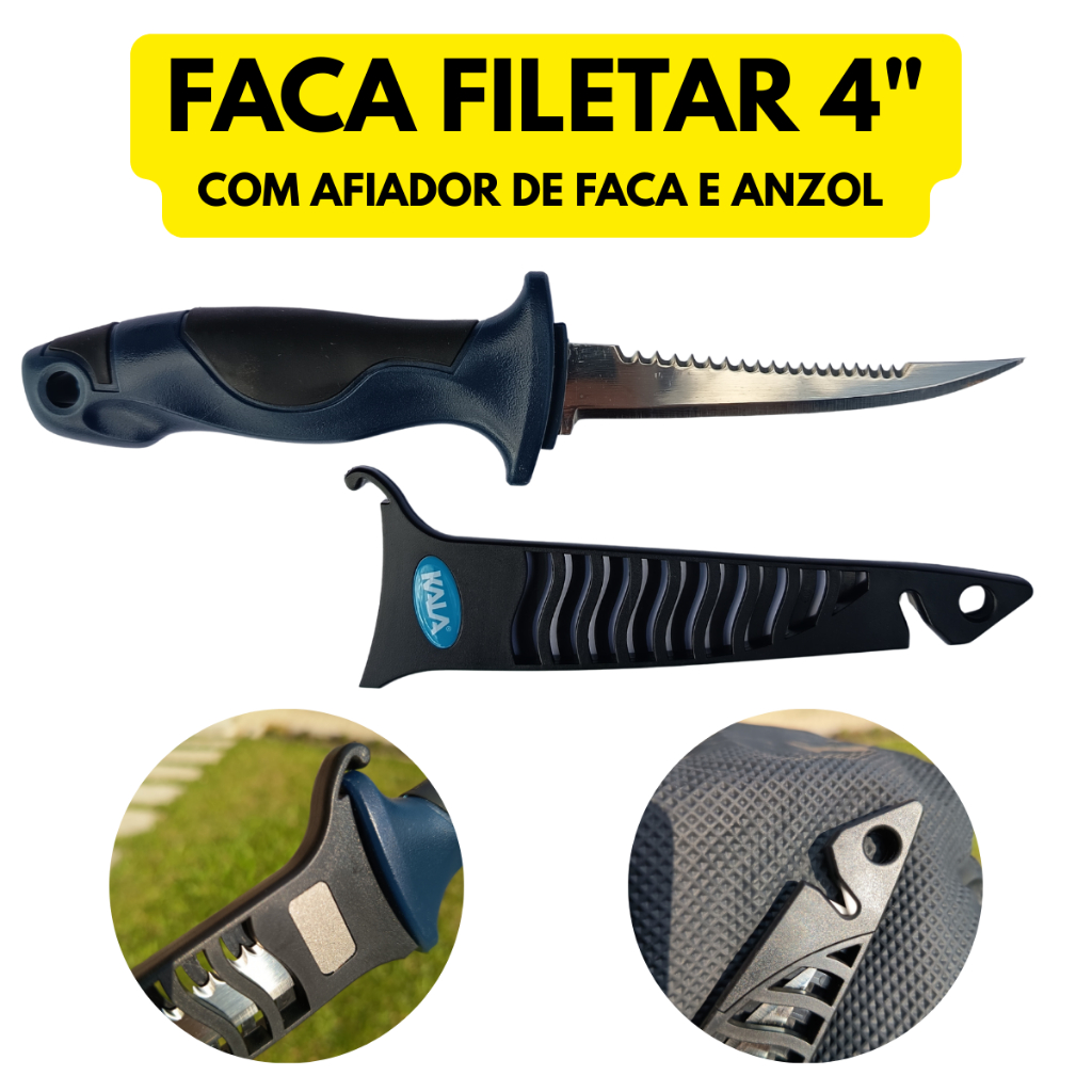 FACA DE FILETAR PEIXE CARNE IDEAL PARA FILÉ 4 POLEGADAS COM AFIADOR DE ANZOL E FACA | KALA