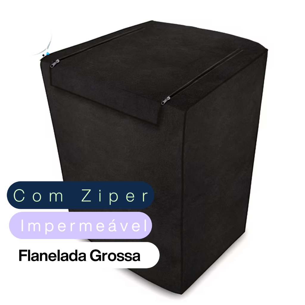 Capa para Máquina de Lavar All Black com Zíper | Flanelada | Electrolux Brastemp Consul 10kg a 17kg