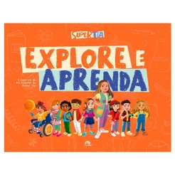 Explore e Aprenda - Caderno de Atividades - Super Tia