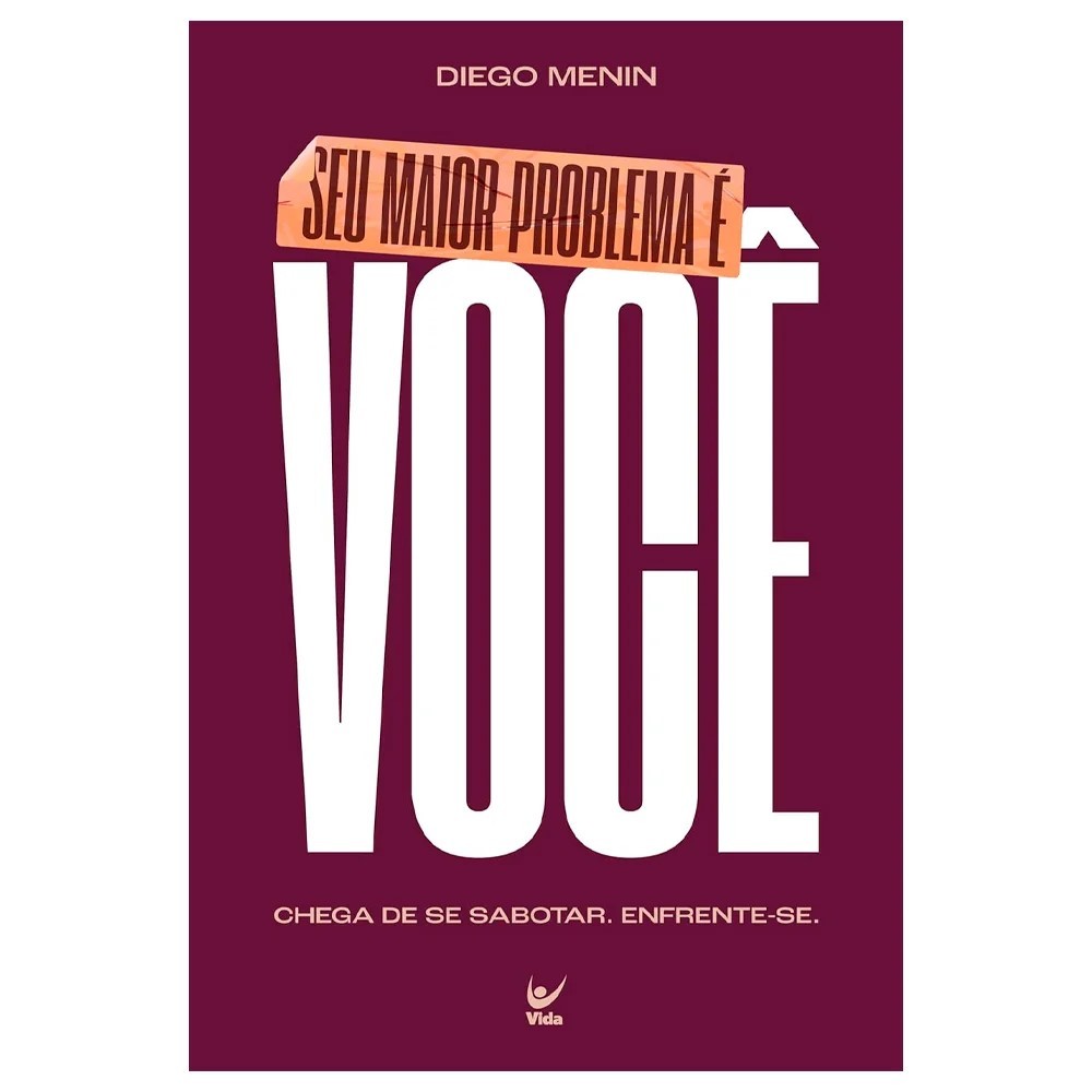 Seu Maior Problema É Você - Chega de Se Sabotar - Diego Menin em Oferta na Shopee