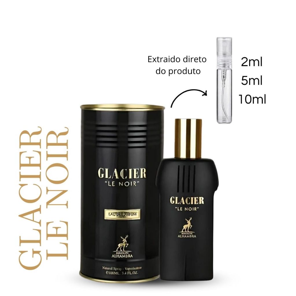 Perfume Árabe GLACIER LE NOIR Maison Alhambra Masculino Fragrância Original Versão 2ml 5 ml e 10ml