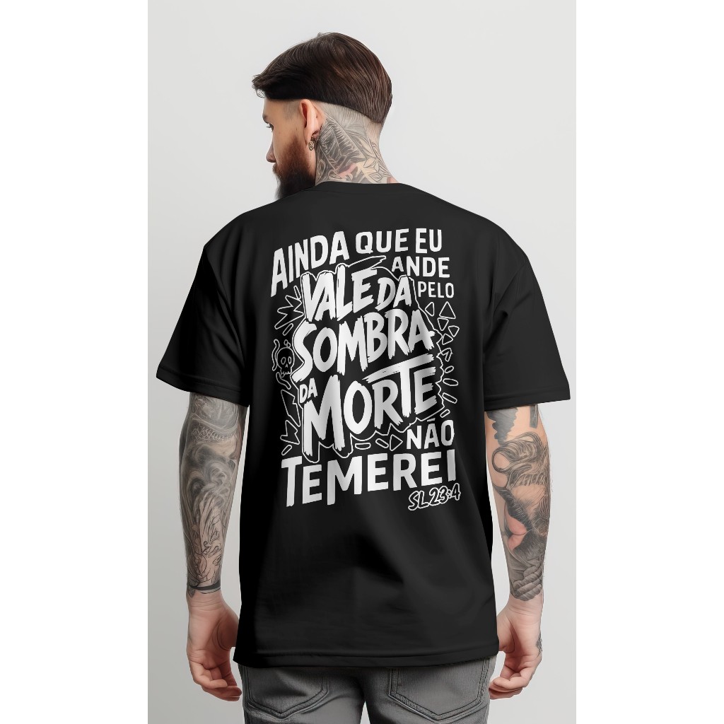 Camiseta Cristã Oversized Streetwear Camisa Masculina 100% Algodão Não temas - Salmo 23