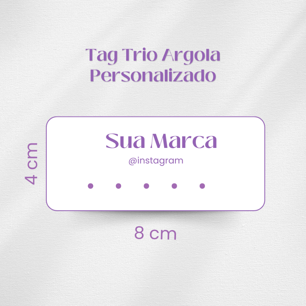 Tag Trio Argola Personalizado Joias Bijuteria Brinco