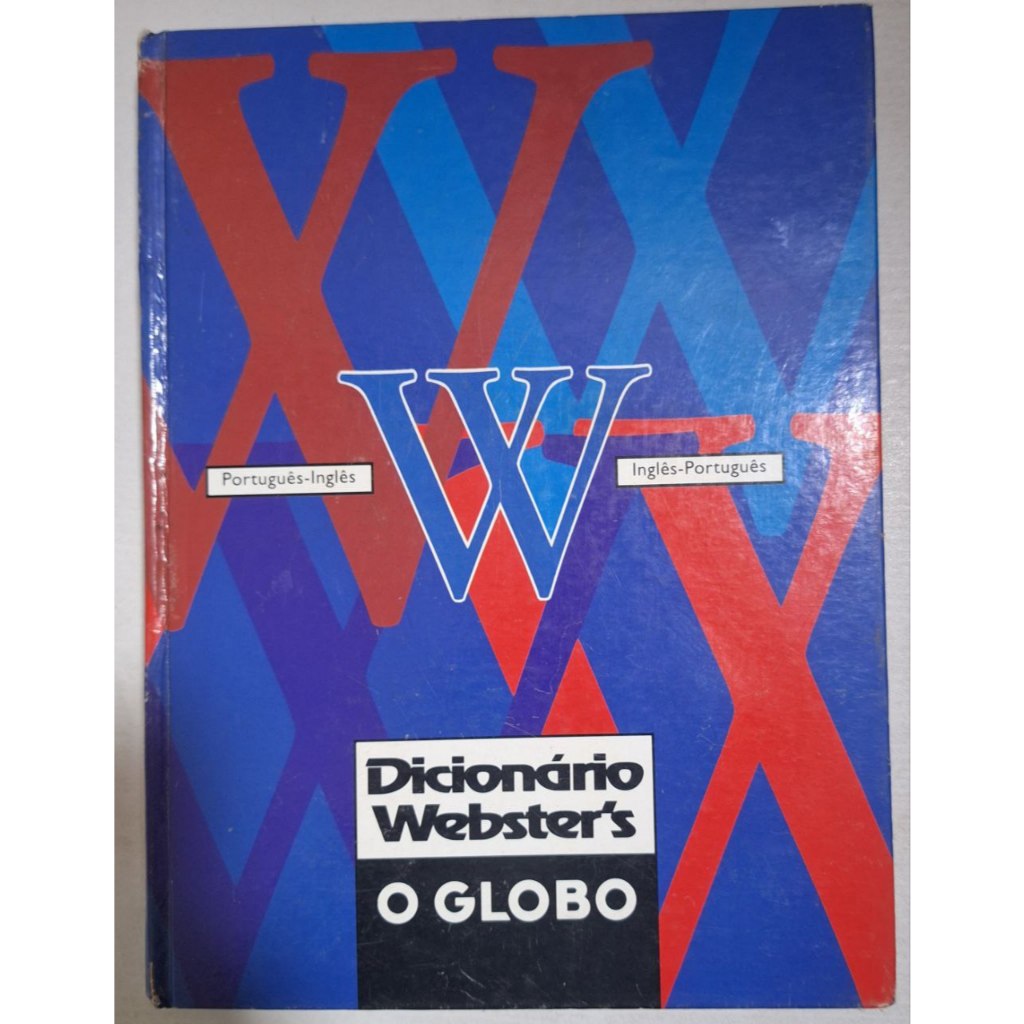 Dicionário Webster's O Globo - Português-Inglês / Inglês-Português