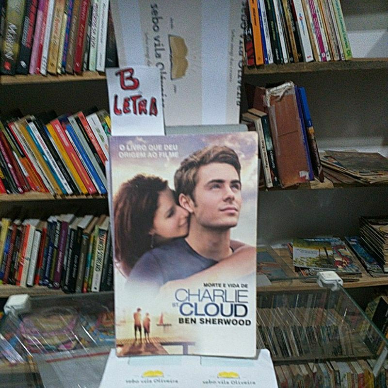 Morte e Vida De Charlie St. Cloud- Ben Sherwood- Tradução Ivar Panazzolo Junior