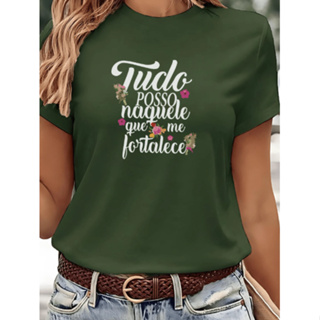 Camisa Camiseta Feminina Cristã Evangélica Tudo Posso Naquele Que Me Fortalece Moda Gospel em Oferta na Shopee