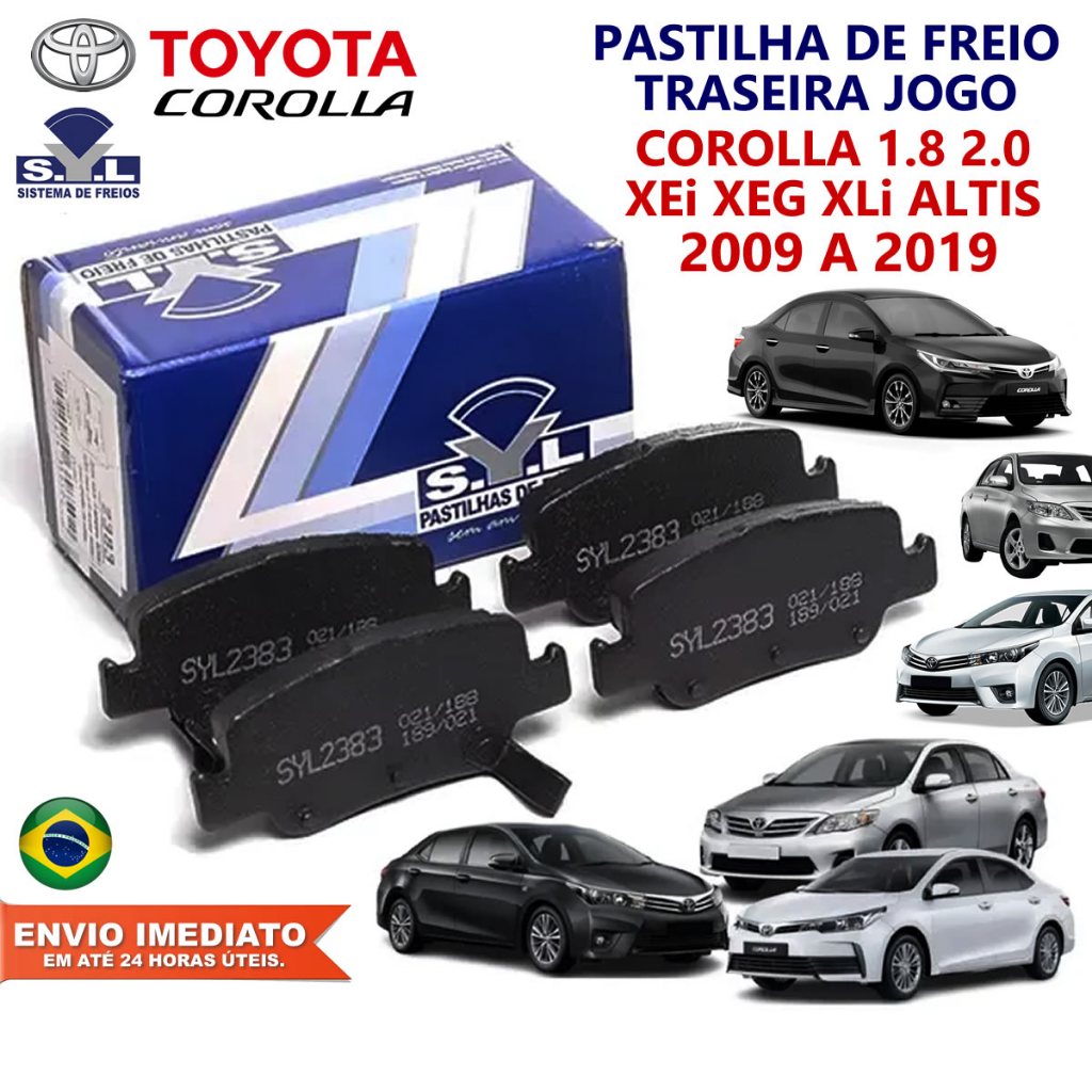 Pastilha Freio Traseira Toyota Corolla 2009 a 2019 1.8 2.0 XEi XEG XLi Altis SYL Nova c/ Nota Fiscal em Oferta na Shopee