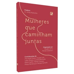 Livro Mulheres Que Caminham Juntas