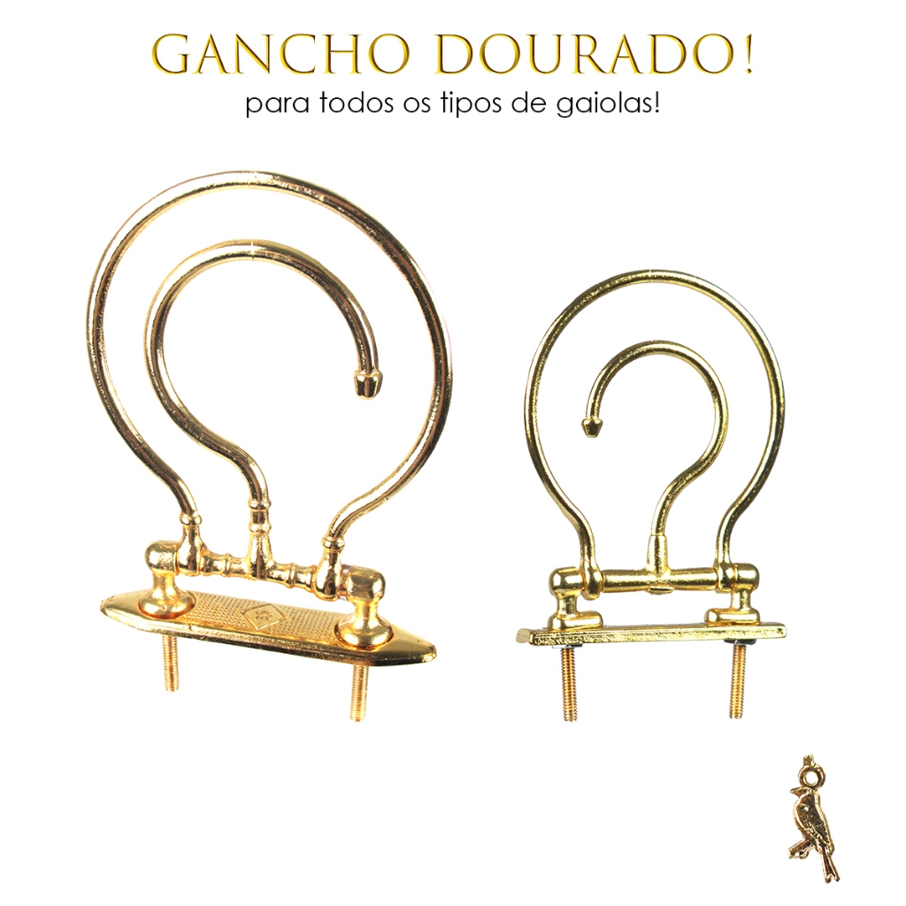 Gancho Alça dourado pra Gaiola de Coleiro, Trinca-Ferro e demais Gaiolas de Luxo