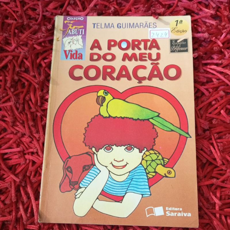 A porta do meu coração Telma Guimarães Coleção Jabuti (2424b)