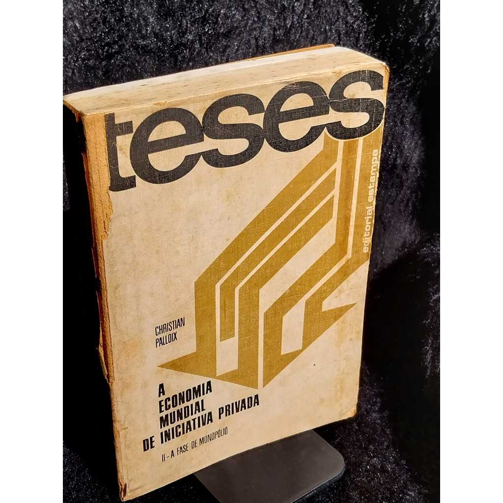Livro Teses A Economia Mundial de Iniciativa Privada Livros Antigos Sebo de Livros Usados