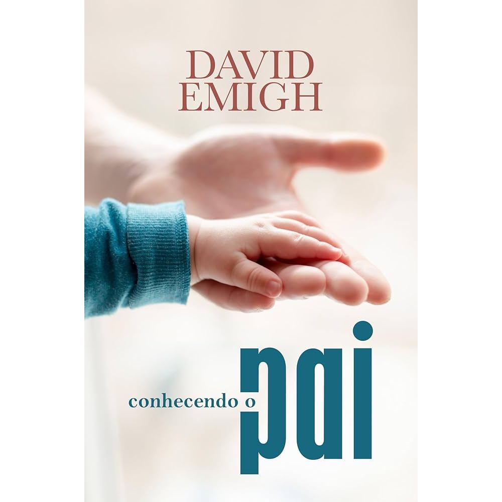 Conhecendo o Pai | David Emigh - Books & Magazines