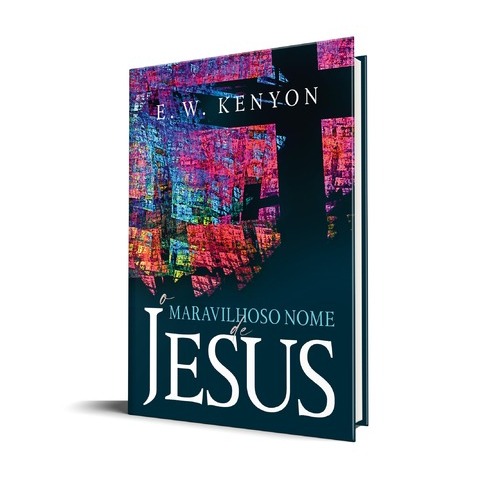 O Maravilhoso nome de Jesus | E.W. Kenyon em Oferta na Shopee