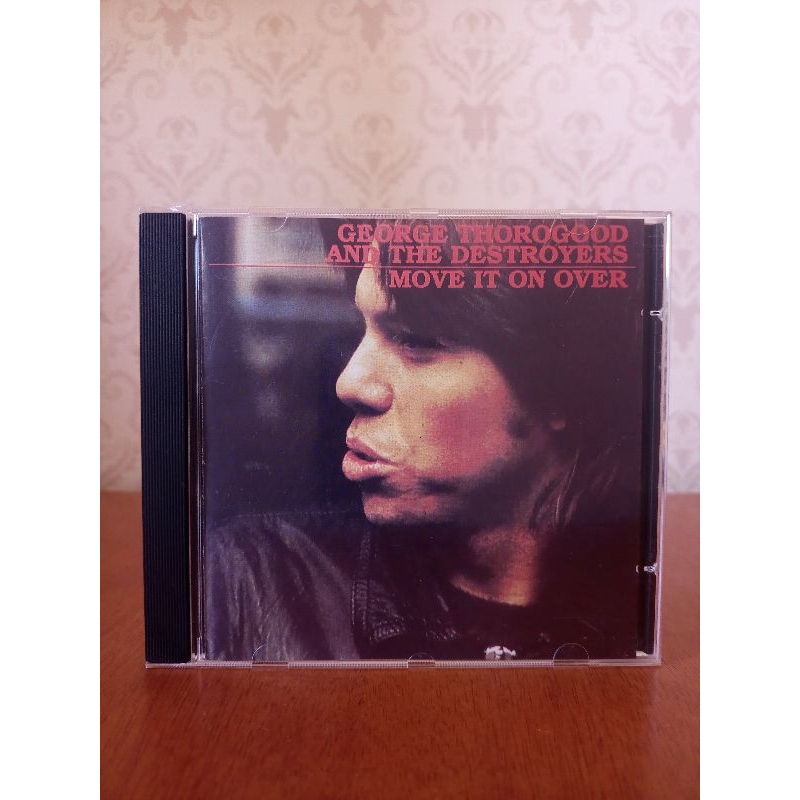 Cd George Thorogood And The Destroyers - Move It On Over