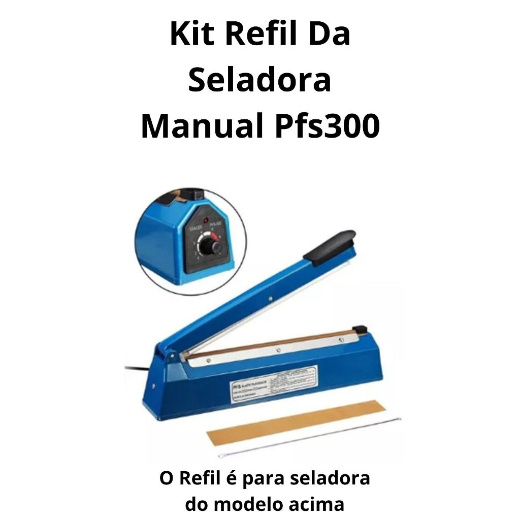 Kit Refil Da Seladora Manual Pfs300