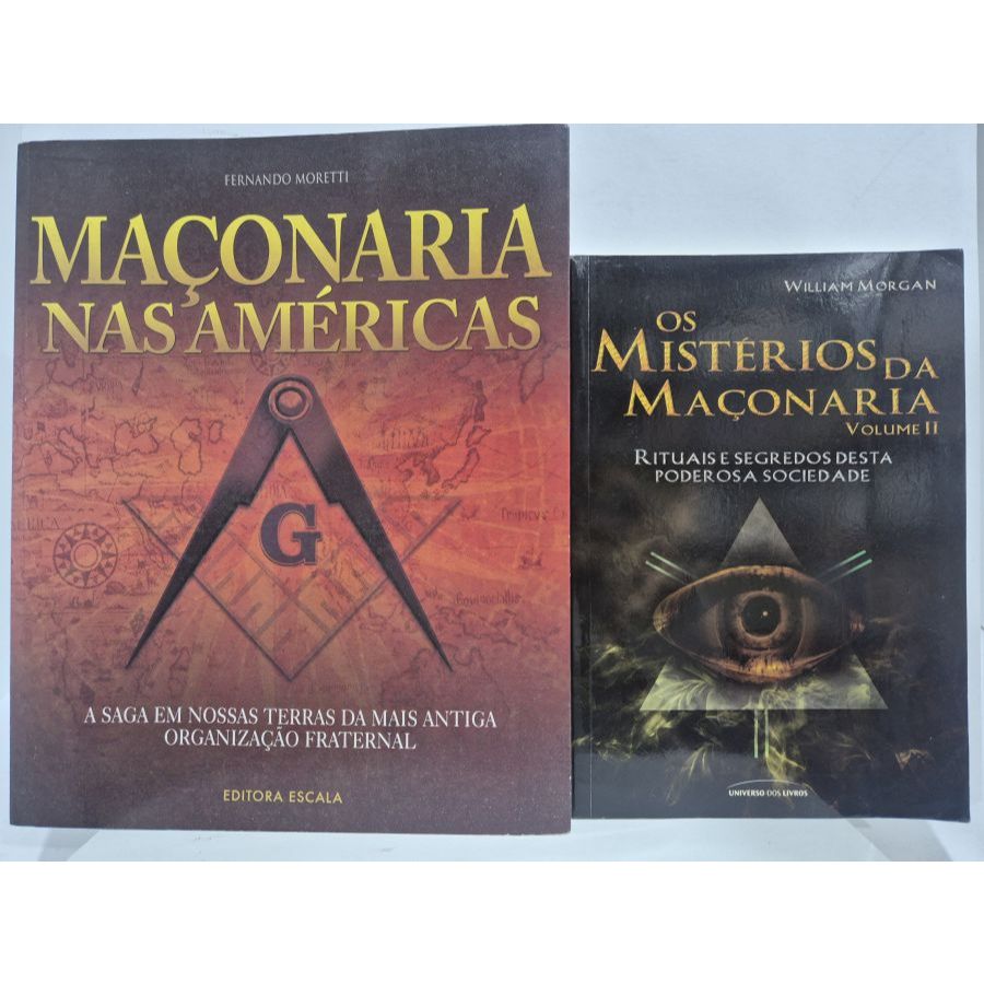 2 Livros Maçonaria Nas Américas Fernando Moretti + Os Mistérios da Maçonaria Vol. II William Morgan
