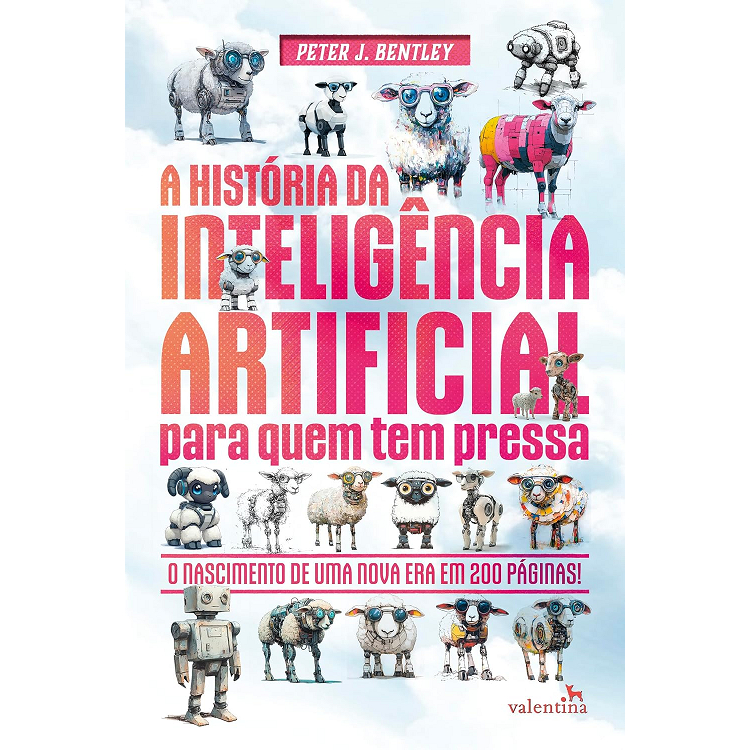 A Historia Da Inteligencia Artificial Para Quem Tem Pressa - 2025 Valentina
