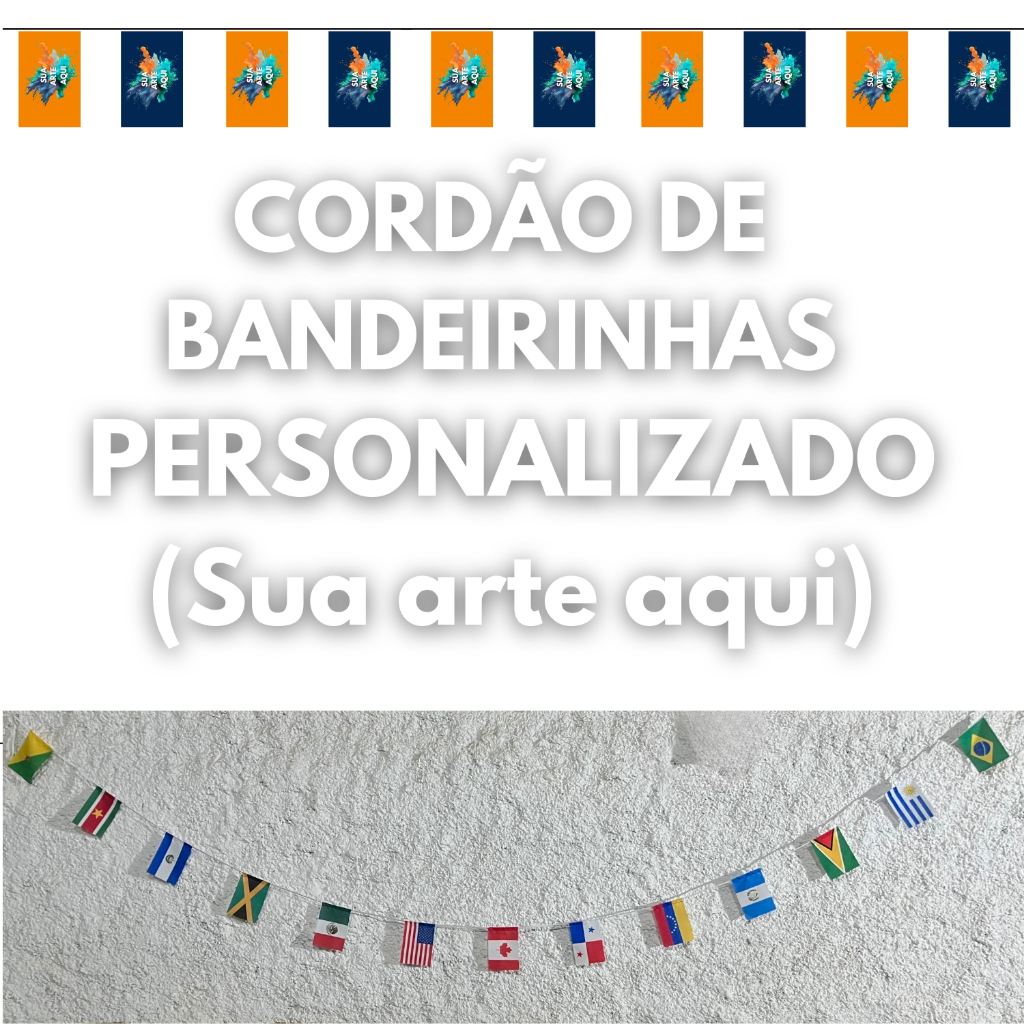 Cordao de Bandeirinhas Personalizado paises times empresas eventos