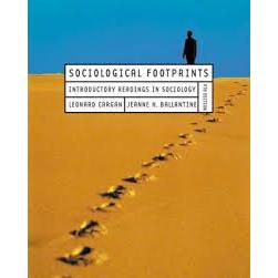 Sociological Footprints: Introductory Readings in Sociology, de Jeanne H. Ballantine; Leonard Cargan