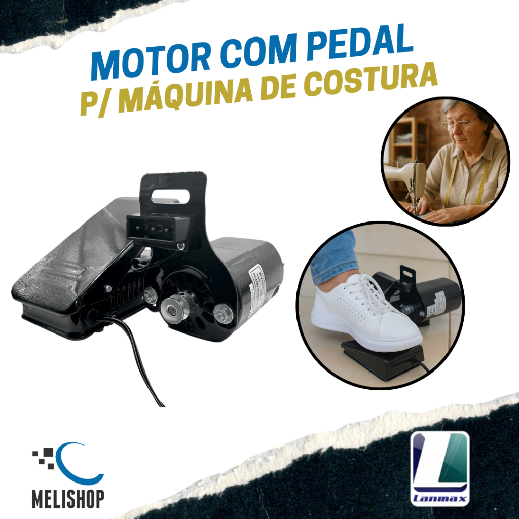 Motor e Pedal para Máquina de Costura Doméstica 110V ou 220V Lanmax com Pedal - Singer e Elgin